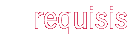 requisis